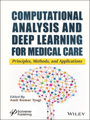 cover image of Computational Analysis and Deep Learning for Medical Care
